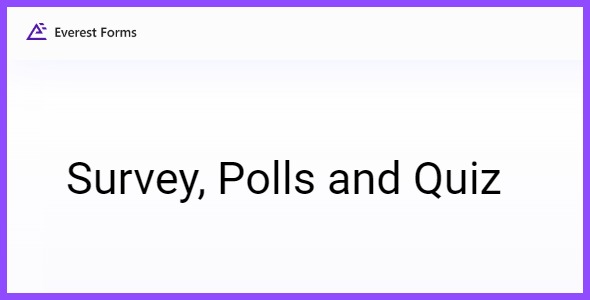 Everest Forms Survey, Polls and Quiz